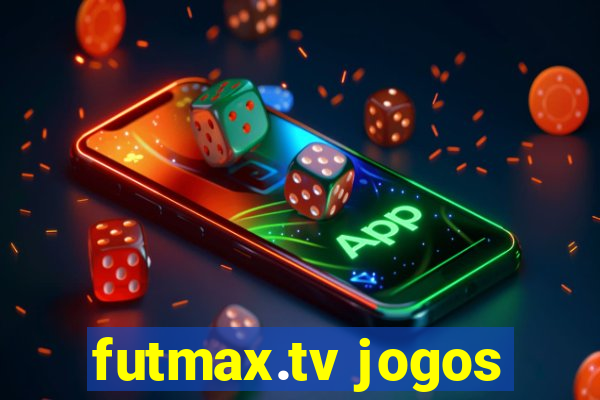 futmax.tv jogos